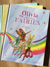 Load image into Gallery viewer, Olivia Helps the Crystal Fairies - The Crystal Kingdom Series Book 1 by Jane Prior