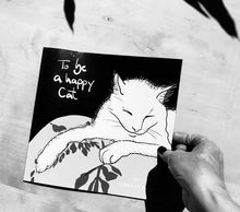 Load image into Gallery viewer, To Be a Happy Cat by Ilana McBain