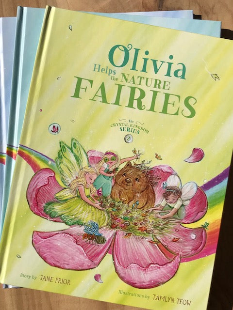Olivia Helps the Nature Fairies - The Crystal Kingdom Series Book 2 by Jane Prior