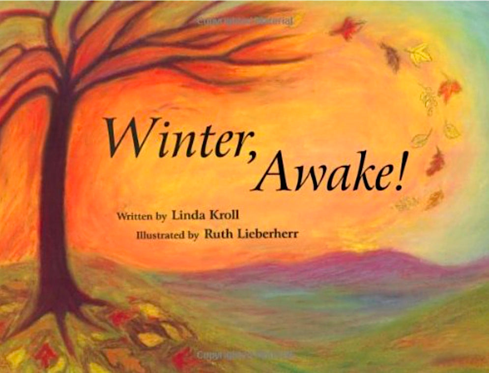 Winter, Awake! by Linda Kroll