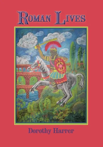 Roman Lives by Dorothy Harrer