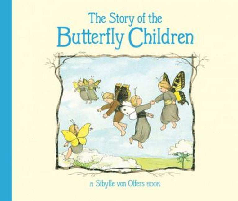 The Story of the Butterfly Children (Mini Edition) by Sibylle von Olfers