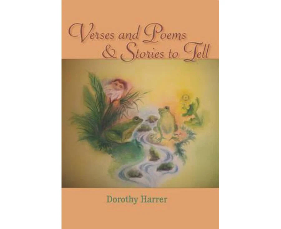 Verses and Poems and Stories to Tell by Dorothy Harrer