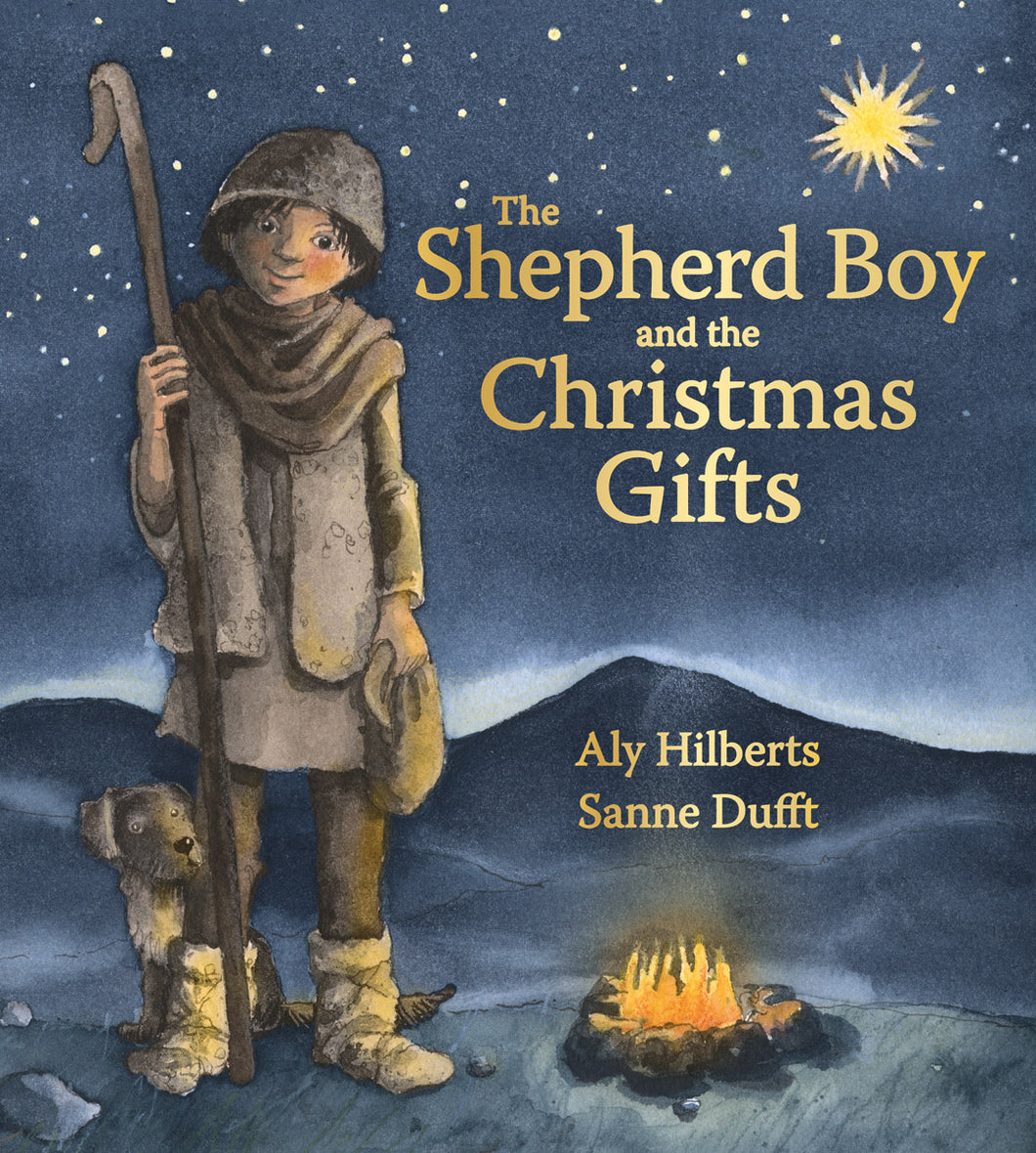 The Shepherd Boy and the Christmas Gifts by Aly Hilberts