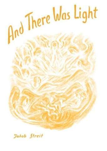 And There Was Light by Jakob Streit