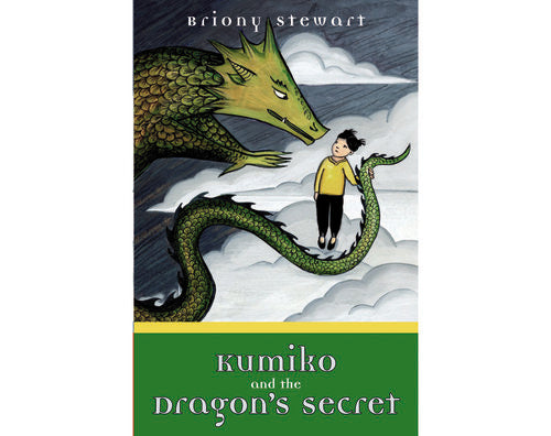 Kumiko and the Dragon's Secret by Briony Stewart