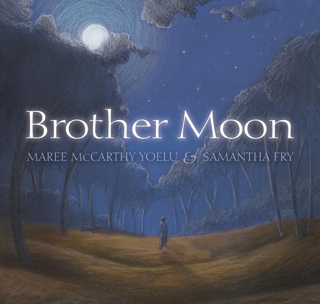 Brother Moon by Maree McCarthy Yoelu