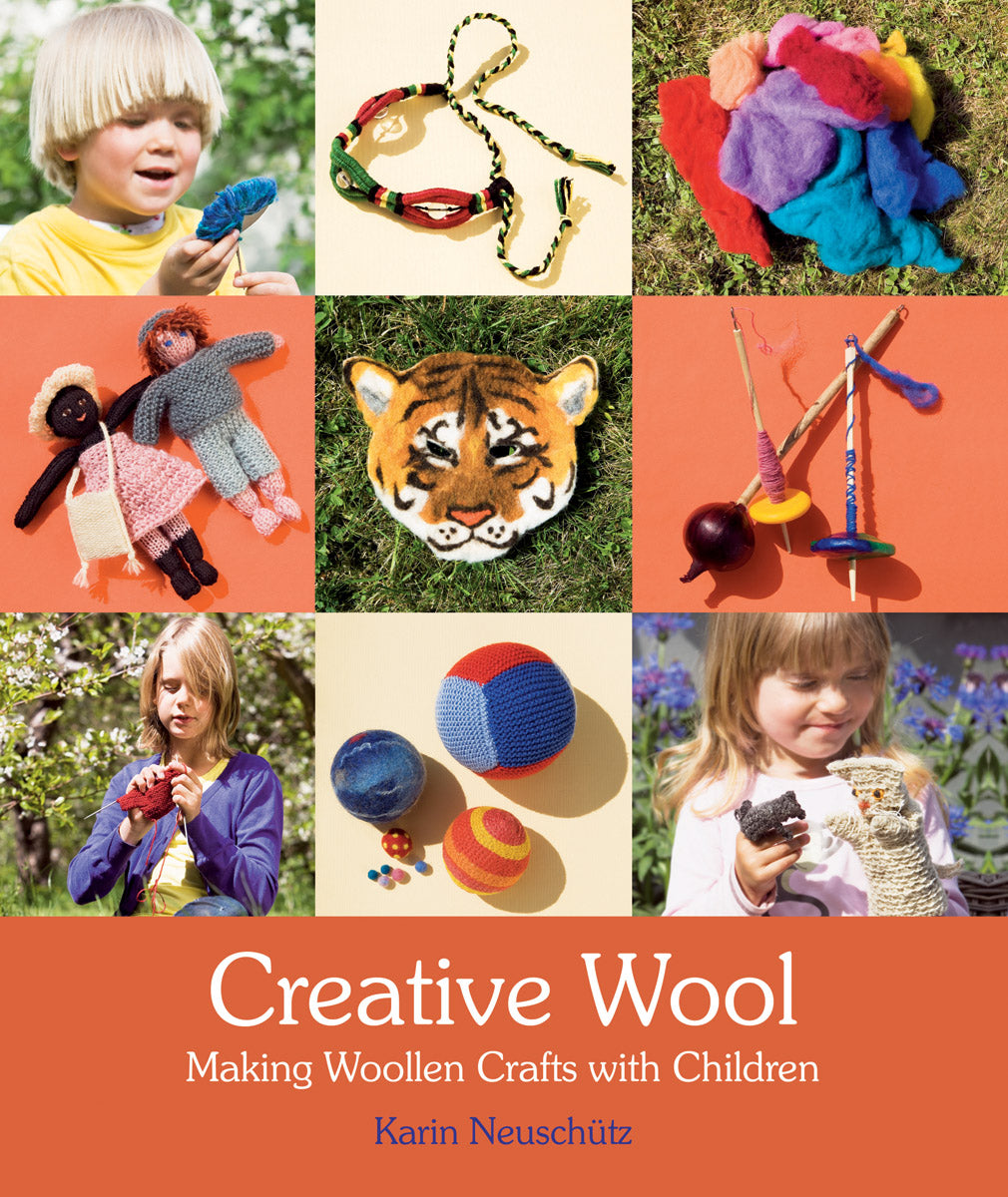 Creative Wool: Making Woollen Crafts with Children by Karin Neuschütz