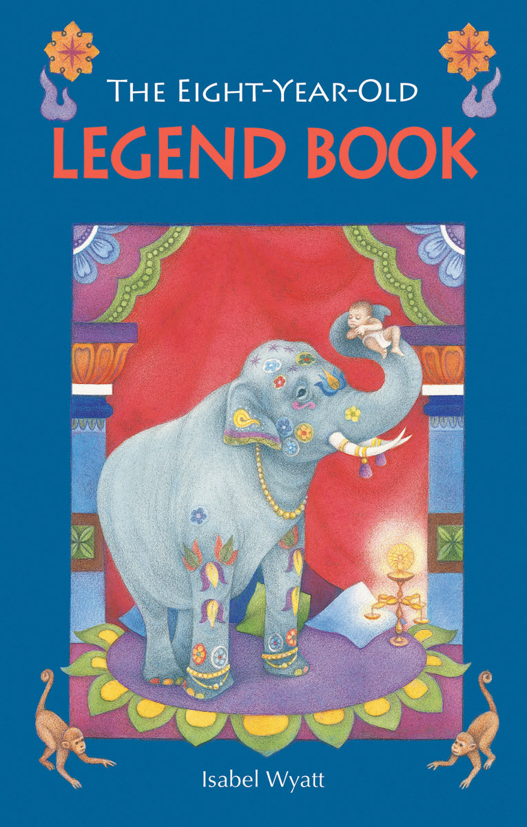 The Eight-Year-Old Legend Book by Isabel Wyatt