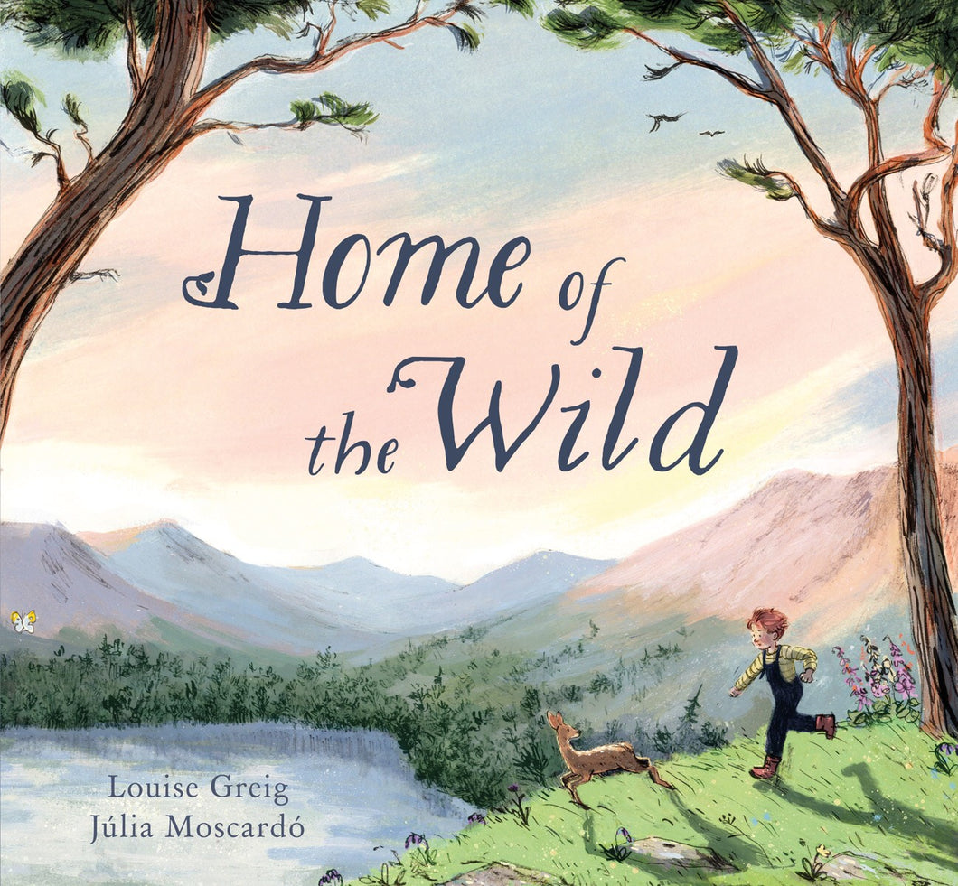 Home of the Wild by Louise Greig