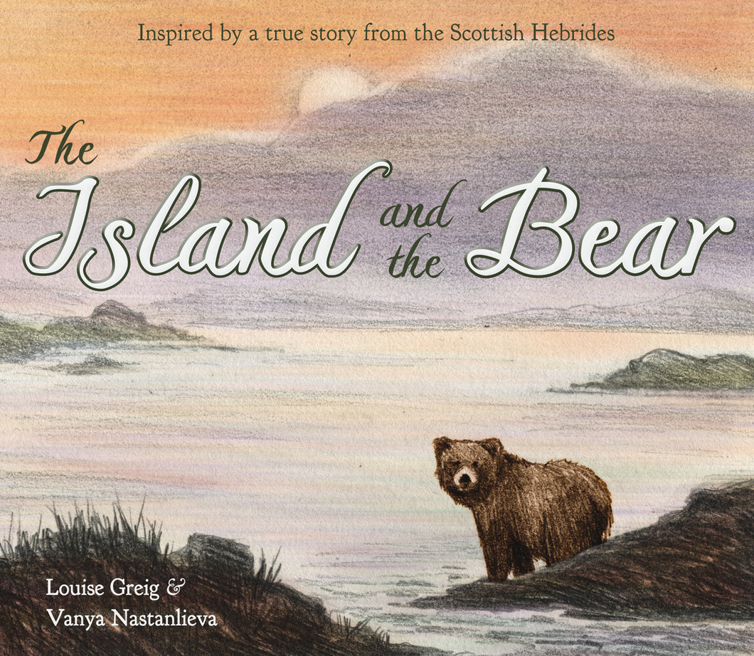 The Island and the Bear by Louise Greig