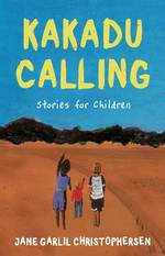 Kakadu Calling by Jane Christophersen