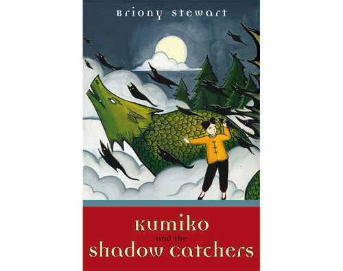Kumiko and the Shadow Catchers by Briony Stewart