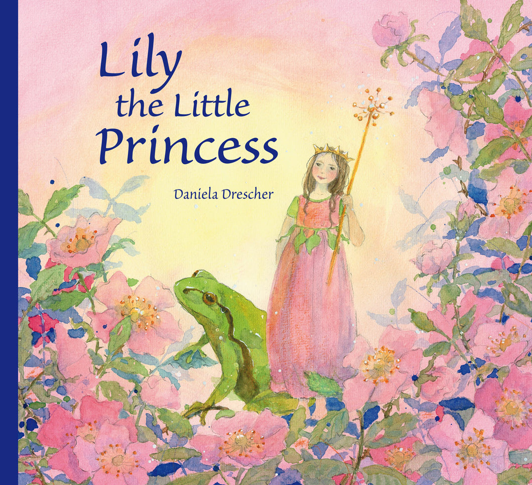 Lily the Little Princess by Daniela Drescher
