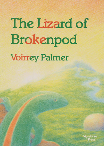 The Lizard of Brokenpod by Voirrey Palmer