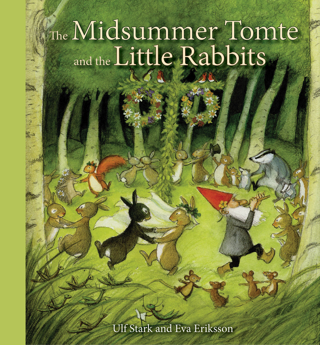 The Midsummer Tomte and the Little Rabbits by Ulf Stark