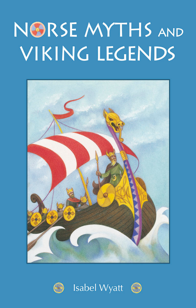 Norse Myths and Viking Legends by Isabel Wyatt