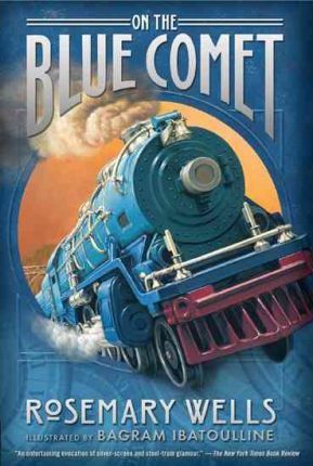 On the Blue Comet by Rosemary Wells