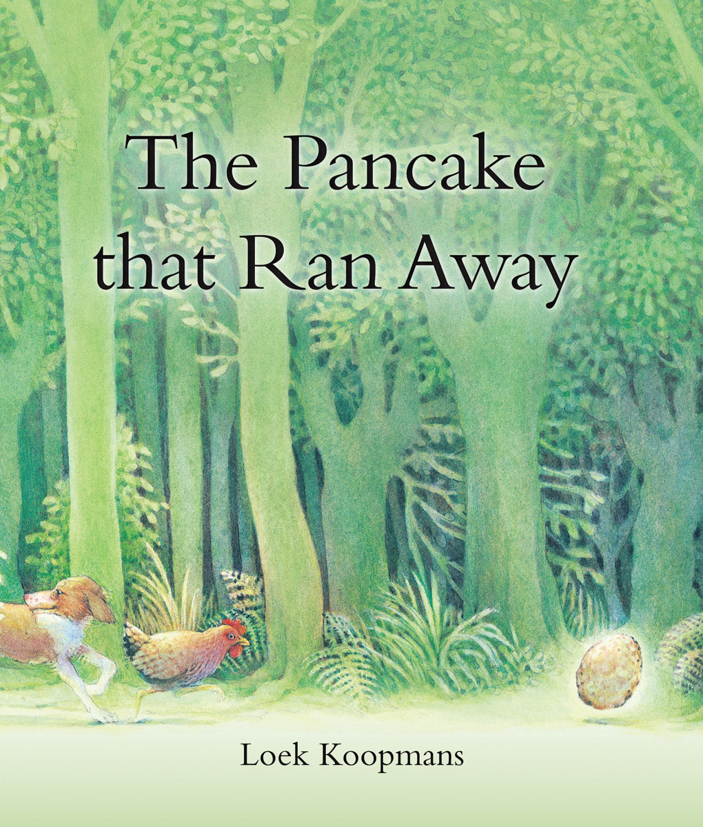 The Pancake That Ran Away by Loek Koopmans