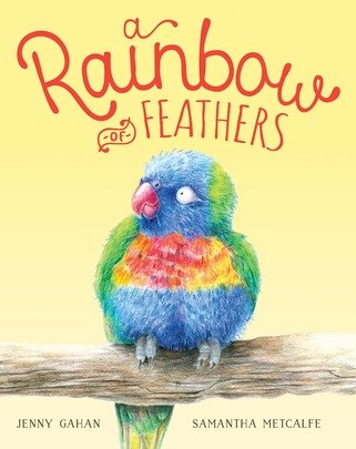 A Rainbow of Feathers by Jenny Gahan