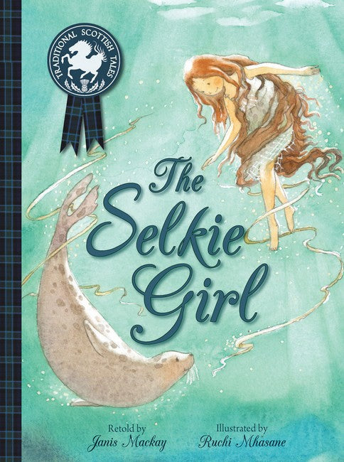 The Selkie Girl by Janis Mackay