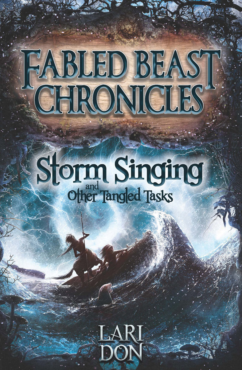 Storm Singing and Other Tangled Tasks by Lari Don