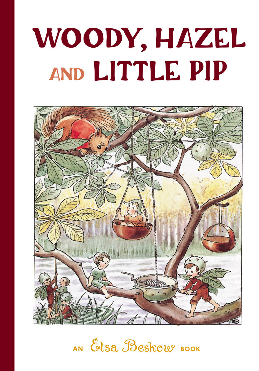 Woody, Hazel and Little Pip (Mini Ed) by Elsa Beskow